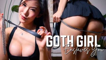 Goth Girl Enslaves You