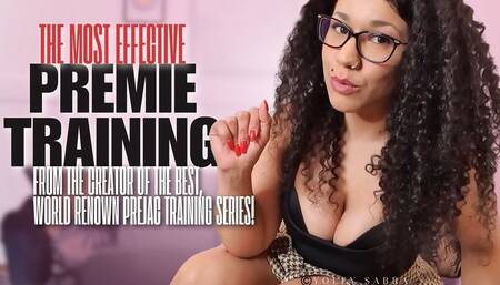 The Most Effective Premie Training