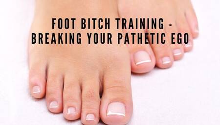 The NLP toolbox: Foot Bitch Training - Breaking Your Pathetic Ego