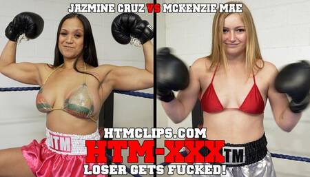 Jazmine Cruz vs McKenzie Mae Boxing - Loser Gets Fucked! HTM-XXX