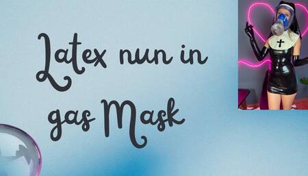 latex nun in new gas mask