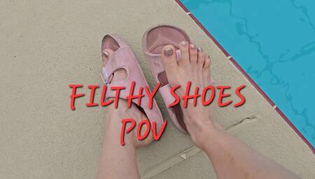 FILTHY SHOES POV