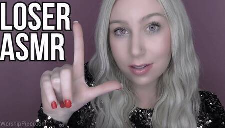 LOSER ASMR