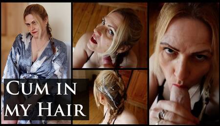 Cum in Stepmom's Hair