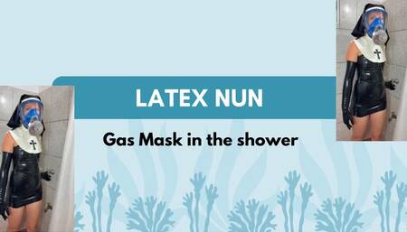 latex nun in new gas mask in the shower