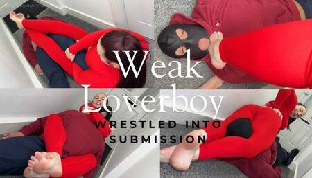 Weak lover boy wrestled into submission