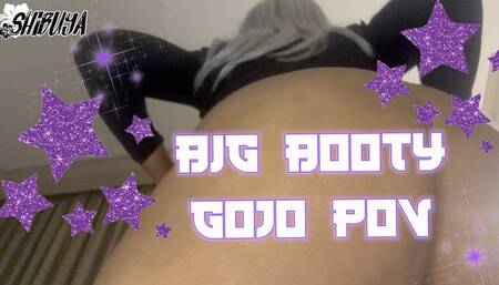 Big Booty Gojo POV