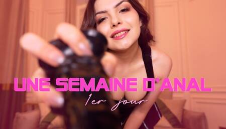 Une semaine d'anal - Jour 1