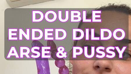 DOUBLE ENDED DILDO ARSE & PUSSY XXX
