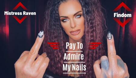 PAY TO ADMIRE MY NAILS - Findom, Financial Domination, Femdom POV