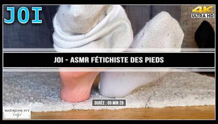 JOI - ASMR Fétichiste des pieds 4K !
