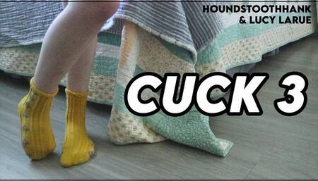 Cuck 3
