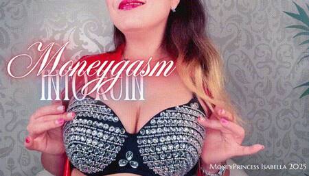 Moneygasm into Ruin by MoneyPrincess Isabella