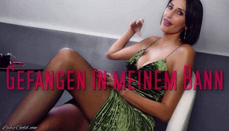Gefangen in meinem Bann