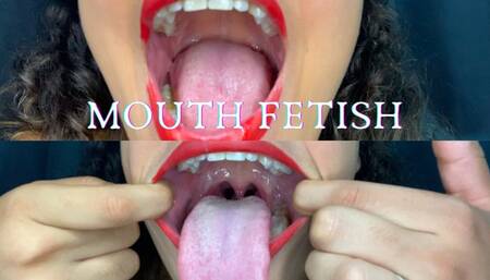 MOUTH FETISH