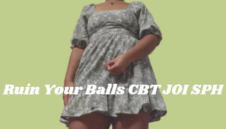 Ruin Your Balls CBT JOI SPH