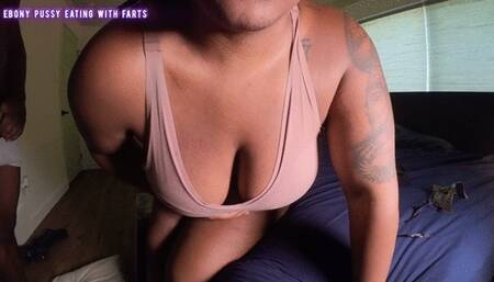 Pussy Munching On Me WHILE IM GASSY