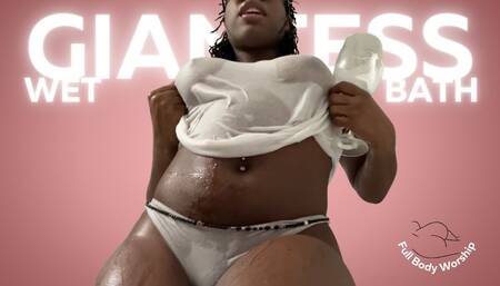 Giantess Wet Body Worship