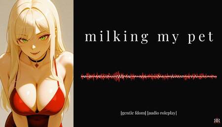 [Erotic Audio] Milking My Pet