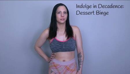 Indulge in Decadence: Dessert Binge