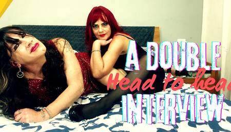 Head to Head a Double Interview