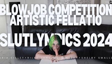 Blowjob Contest - Artistic Fellatio - Slutlympics