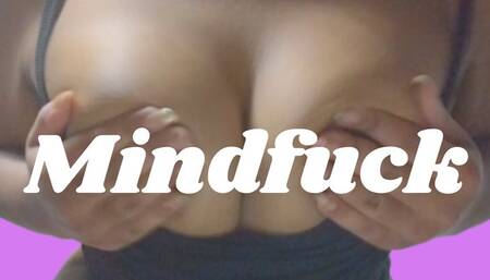 Mindfuck | Femdom Goddess