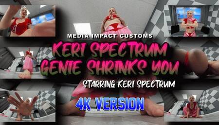 Keri Spectrum Genie Shrinks You 4K
