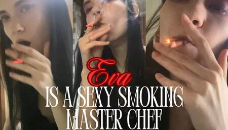 Eva is a Sexy Smoking Master Chef