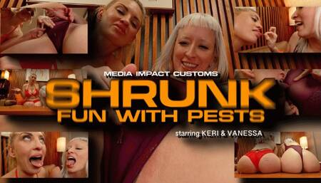 Shrunk Fun With Pests