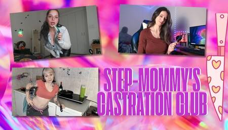 Step-Mommy's Castration Club