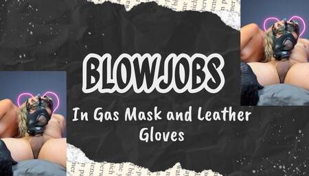 blowjobs in gas mask in leather