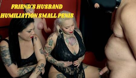 FRIEND'S HUSBAND HUMILIATION SMALL PENIS