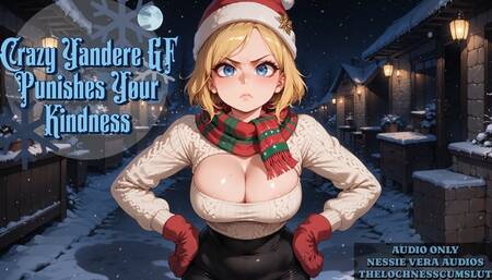 Crazy Yandere GF Punishes Your Kindness