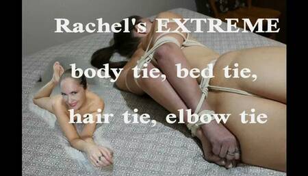 Rachel’s Extreme Body Tie, Bed Tie, Hair Tie, Elbow Tie