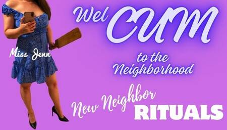 WelCUM to the Neighborhood: New Neighbor Rituals - Audio