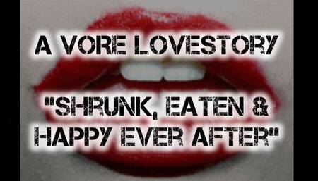 A VORE LOVESTORY Shrunk, eaten & happy ever after