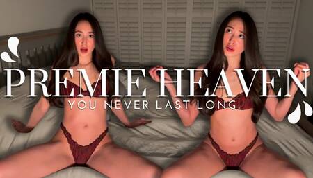 Premie Heaven - You Never Last Long