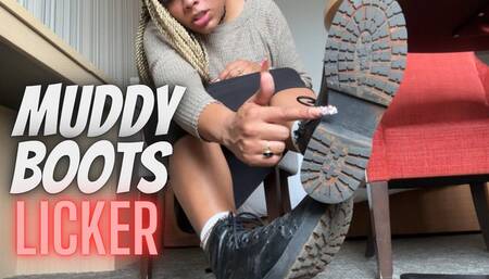 Muddy Boots Licker