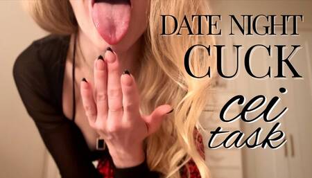 Date night cuck CEI task