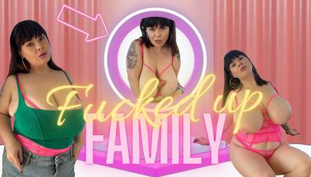 Fucked up family 4K