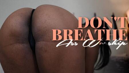 Don't Breathe Ass Worship