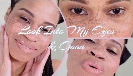 Look Into My Eyes & Goon- Ebony Femdom Goddess Rosie Reed Mesmerizing Face Fetish Gooning Fetish- standard definition