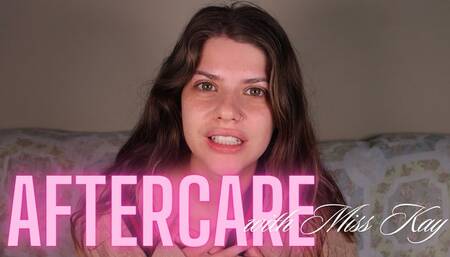 AFTERCARE With Miss Kay