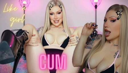 Cum like a girl 720p