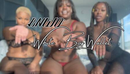 BNWO Day 3 : White Boy wallet for Black Dommes ONLY