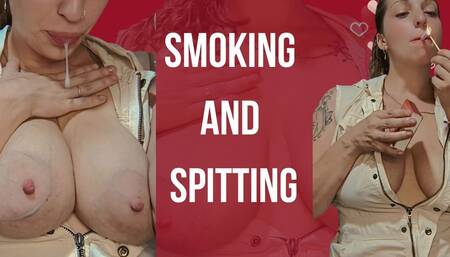 Smoking and spitting on my tits