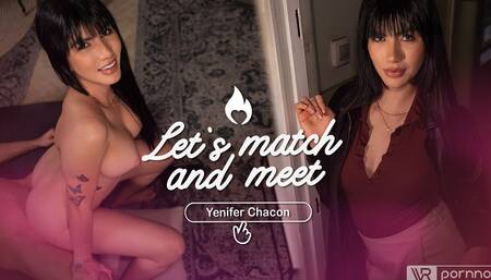 Let´s Match & Meet Starring Yenifer Chacon