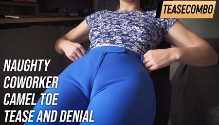 Naughty Coworker Camel Toe Tease and Denial