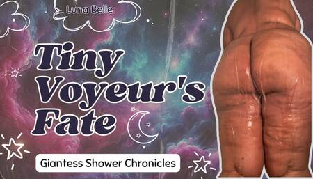 Tiny Voyeur's Fate: Giantess Shower Chronicles